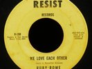 RUBY ROWE We Love Each Other / A Woman Is Heaven Sent 45 RESIST RECORDS R-850