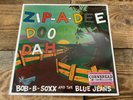 Bob-B-Soxx and The Blue Jeans ZIP-A-DEE-DOO-DAH Vinyl Record Album LP New