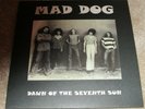 MAD DOG - DAWN OF THE SEVENTH SUN - PSYCH - NEW VINYL LP
