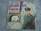 Elvis Presley - A Big Hunk Of Love 1959 USA 45 RCA VICTOR