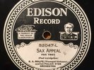 B. A. Rolfe   Sax Appeal (Fud Livingston) Edison Diamond Disc 52047 (Bix quote)