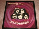 THE STROLLERS - WAITING IS ... - PSYCH ROCK - NEW VINYL LP