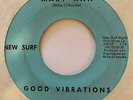 Surf Pop Vocal 45 GOOD VIBRATIONS Mary Ann/Weekend New Surf HEAR Rare