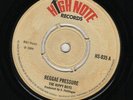 THE HIPPY BOYS - REGGAE PRUSSURE / IT HURTS - HIGH NOTE
