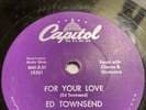 78 Rpm ; Ed Townsend ; For Your Love & Over And Over Again ; Capital - #3926