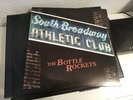 THE BOTTLE ROCKETS SOUTH BROADWAY ATHLETIC CLUB LP