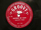 BLUES TEXAS BOOGIE GROOVY TRIO Squeeze My Baby / Too Late, Baby GROOVY 101 E+