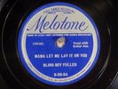 78 RPM -- Blind Boy Fuller, Melotone 6-08-54, EE+/E Blues