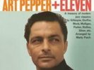 ART PEPPER: ART PEPPER + ELEVEN: MODERN JAZZ CLASSICS (LP vinyl *BRAND NEW*.)