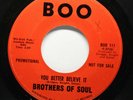 BROTHERS OF SOUL Sweet/No Soul PROMO 45rpm A Lifetime/You Better Believe It HEAR