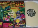 Mad Tribe - Planet Gone Mad.Holographic Sleeve, Rare Glow in the Dark vinyl. Ltd