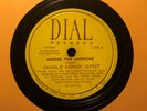 CHARLIE PARKER SEPTET Moose the Mooche on Dial 1004 Jazz 78 RPM