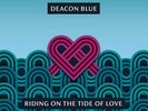 DEACON BLUE - Riding On The Tide Of Love (2021) New Heavyweight VINYL LP