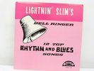 LIGHTNIN' SLIM: lightnin' slim's bell ringer EXCELLO LP Vinyl Record -R36