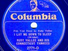 Columbia #2771-D: Rudy Vallee sings I Lay Me Down To Sleep/I Can't Remember E/E-