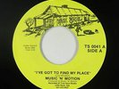 70s/Sweet Soul 45 - Music 'N' Motion - I've Got To Find My Place - True Soul VG+