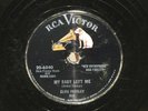 1956 Elvis Presley 78rpm RCA record 20-6540 My Baby Left Me