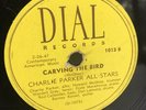 Charlie Parker All Stars Carving the Bird / Cheers Dial Records 78 RPM V D-1073