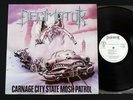 Decimator - Carnage City State Mosh Patrol LP  Neat 1047 - Original French Press