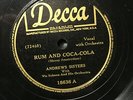 78 RPM  Andrews Sisters  Rum And Coca Coal ?1944' Decca  Jukebox  Record