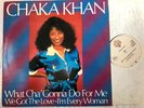 Chaka Khan, What Cha' Gonna Do For Me / We Got The Love / I'm Every Woman, 12