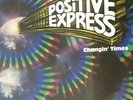 POSITIVE EXPRESS - CHANGIN TIMES - LP VINYL FUNK SOUL REISSUE SEALED