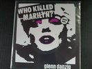 GLENN DANZIG MISFITS-WHO KILLED MARILYN-RED 7