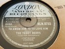 THE TEDDY BEARS TO KNOW HIM IS TO LOVE HIM & DON'T YOU WORRY LONDON HLN.8733