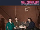Bill Evans - Waltz For Debby: The Village Vanguard Sessions [180-Gram Colored Vi