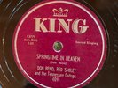 King 1409 Reno & Smiley & Tenn Cutups  SPRINGTIME IN HEAVEN Bluegrass  78rpm EE+
