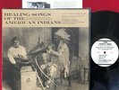 HEALING SONGS OF THE AMERICAN INDIANS LP (1966) ETHNIC FOLKWAYS EX/NM SHRINK