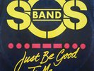 The S.O.S. Band - Just Be Good To Me (12