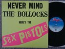 SEX PISTOLS LP NEVER MIND THE BOLLOCKS EX+/EX+ A-3/B-1 11 TRACKS