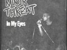 MINOR THREAT IN MY EYES 7