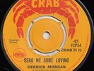 DERRICK MORGAN  SEND ME SOME LOVING GIVE ME BACK  TWO SIDED BOSS REGGAE THRILLER