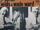 FIELDS & WADE WARD -Country Music-  1968 Biograph Lp - Recorded in Galax, VA.