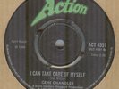 GENE CHANDLER**I CAN TAKE CARE OF MYSELF**SOUL**DANCER*THE ACTION LABEL*HEAR