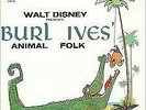 Burl Ives Walt Disney Presents Burl Ives' Animal Folk vinyl LP ID759z