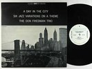 Don Friedman Trio - A Day In The City: Six Variations LP - Riverside OJC-1775