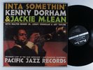 KENNY DORHAM & JACKIE MCLEAN Inta Somethin' PACIFIC JAZZ LP VG+ mono ^
