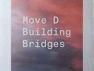 Lp-Move D-Building Bridges -Lp (UK IMPORT) VINYL NEW
