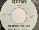 GLIDDEN QUINTANA Y SU ORQUESTA - Mi Madre Implora - SUPER RARE GUAGUANCO OBSCURE