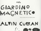 Alvin Curran - Canti E Vedute Del Giardino Magn (Vinyl LP - 1975 - US - Reissue)