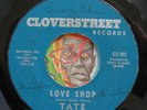 HEAR Tate 45 Love Shop / There'll Be Changes CLOVERFIELD EX northern soul R&B