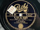 ROBERT BURNIER je vais me marier / adieu DISQUE 78 tours RPM PATHE P.A 95