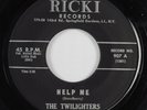 Doo Wop/Rocker 45 TWILIGHTERS Help Me RICKI HEAR