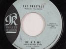 Girl Group 45 CRYSTALS He Hit Me PHILLES HEAR