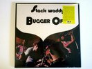 STACK WADDY BUGGER OFF  LP 2020 IMPORT VINYL 1972 U.K. HARD ROCK / BLUES ROCK