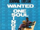 TAYLOR JOHNNIE - Wanted One Soul Singer (180g)