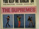 Supremes YOU KEEP ME HANGIN' ON (SOUL 45/PS) #1101 PLAYS VG+ TO VG++